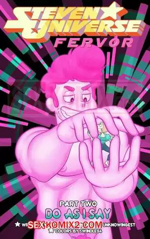 Вселенная Стивена. Страсть. Часть 2. Steven Universe Fervor. MrSwindle94