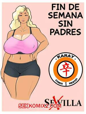 Выходные без родителей. Fin de Semana sin Padres. SexVilla