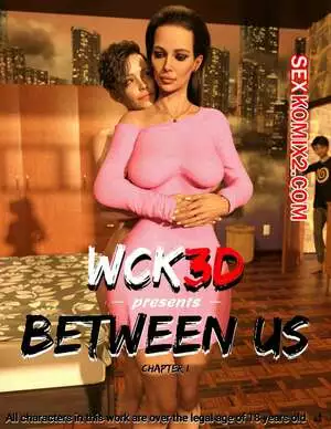 Между нами. Часть 1. Between Us. WCK3D.