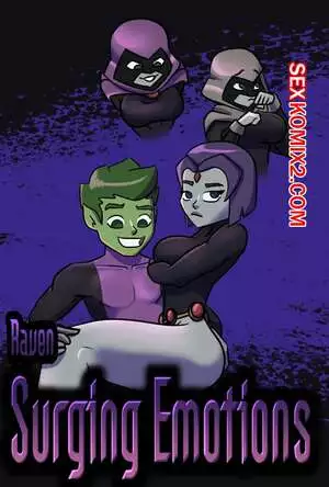 Teen Titans. Бурлящие эмоции Рейвен. Raven Surging Emotions. Evil Racoon